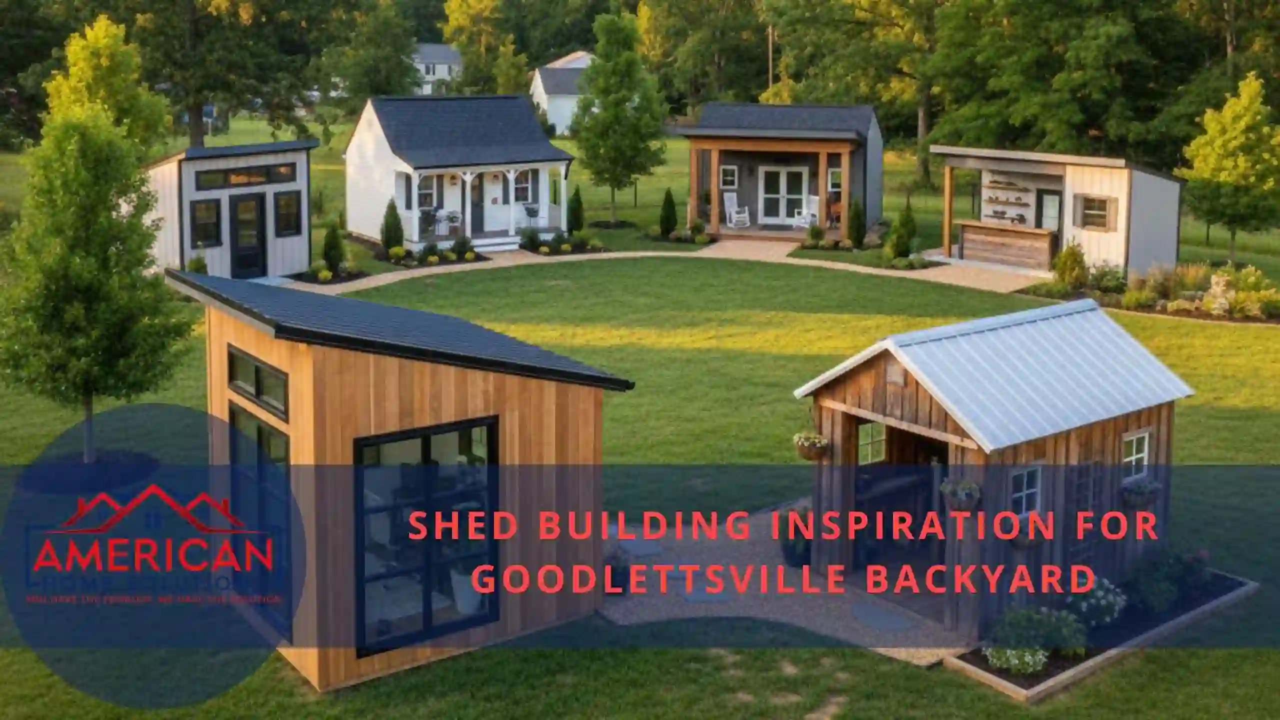 Shed Building Inspiration for Goodlettsville Backyard